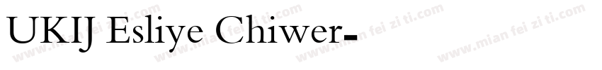 UKIJ Esliye Chiwer字体转换